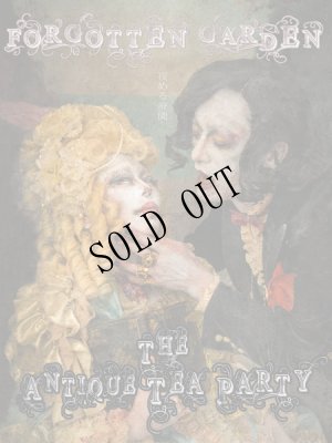 画像1: RetG磁器婚展-FORGOTTEN GARDEN-夜める廃園◆会期内イベント◆ミニショウ+お茶会 05月24日［土］+25日[日]-The Antique Tea Party